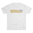 Load image into Gallery viewer, Money Marchy Tri-Blend Tee