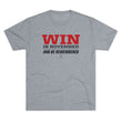 Load image into Gallery viewer, Win In November Tri-Blend Tee