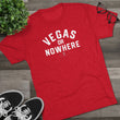 Load image into Gallery viewer, Vegas Or Nowhere Tri-Blend