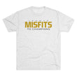 Load image into Gallery viewer, Misfits Championship Triblend Tee