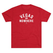 Load image into Gallery viewer, Vegas Or Nowhere Tri-Blend