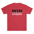 Load image into Gallery viewer, Win In November Tri-Blend Tee